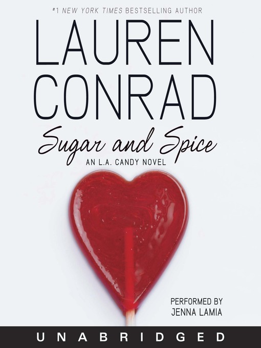 Title details for Sugar and Spice by Lauren Conrad - Wait list